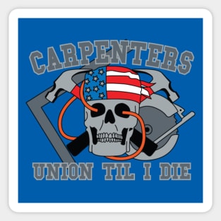 Carpenters - Union Til I die Sticker